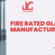 Fire Rated Glass Manufacturers in India
